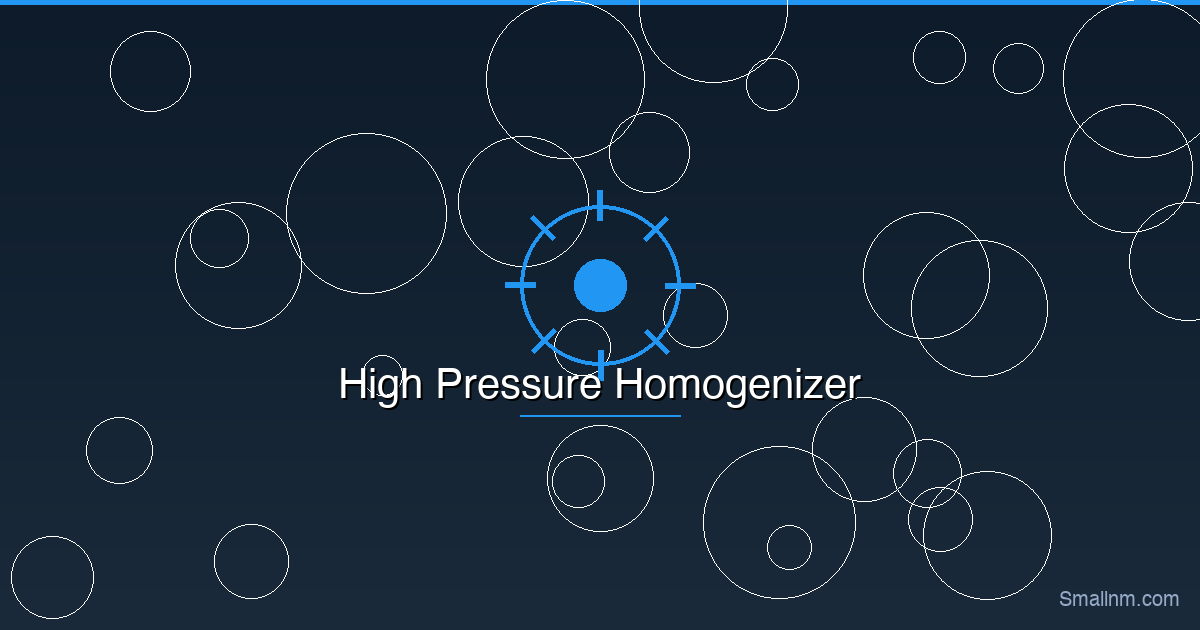 How Does a High Pressure Homogenizer Work? ? Complete Guide to HPH Technology